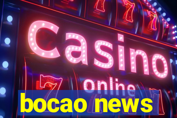 bocao news